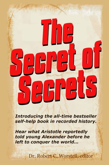 The Secret of Secrets - Dr. Robert C. Worstell