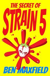 The Secret of Strain 5