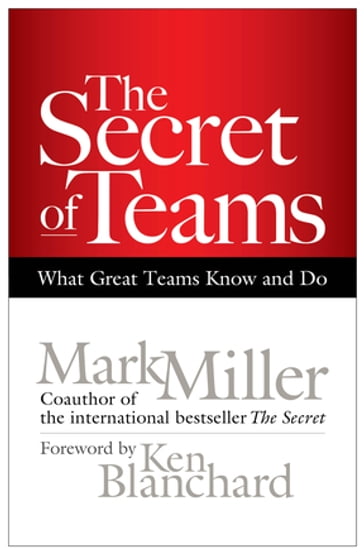 The Secret of Teams - Mark Miller