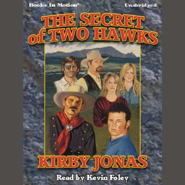 The Secret of Two Hawks - Kirby Jonas
