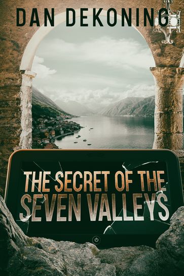 The Secret of the Seven Valleys - Dan DeKoning