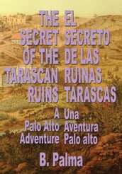 The Secret of the Tarascan Ruins