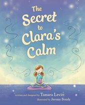 The Secret to Clara s Calm
