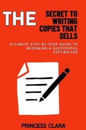 The Secret to Writing Copies That Sells