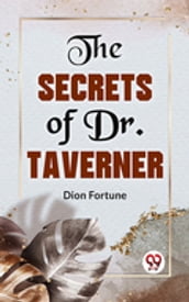 The Secrets Of Dr. John Taverner