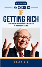 The Secrets Of Getting Rich