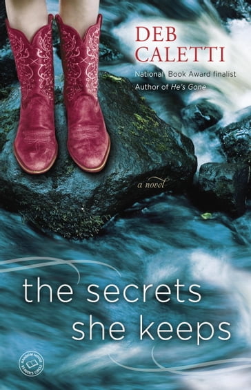 The Secrets She Keeps - Deb Caletti
