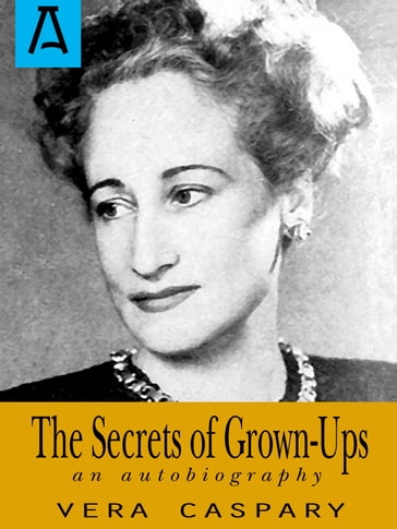 The Secrets of Grown-Ups - Vera Caspary