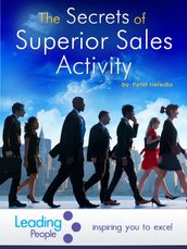 The Secrets of Superior Sales Activity