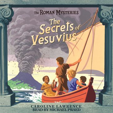 The Secrets of Vesuvius - Caroline Lawrence