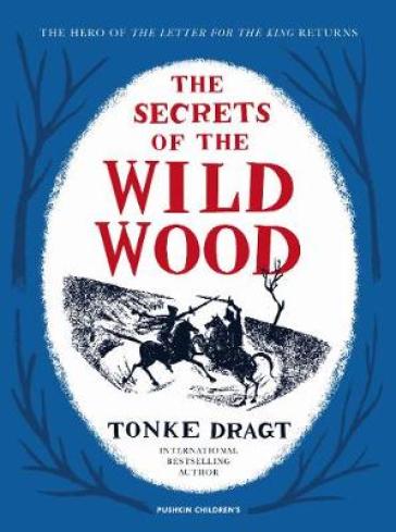 The Secrets of the Wild Wood - Tonke Dragt