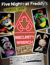 The Security Breach Files (Five Nights at Freddy s)