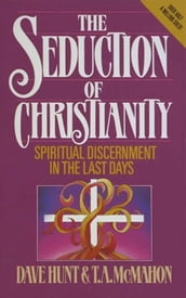 The Seduction of Christianity: