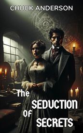 The Seduction of Secret