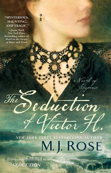 The Seduction of Victor H. - M. J. Rose