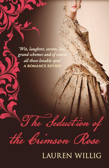 The Seduction of the Crimson Rose - Lauren Willig