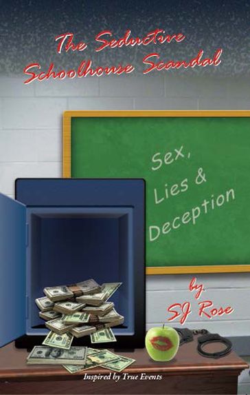 The Seductive Schoolhouse Scandal - SJ Rose