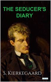 The Sedurcer s Diary - S. Kierkegaard