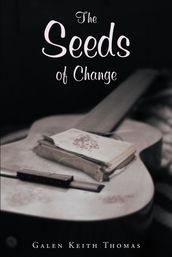 The Seeds of Change