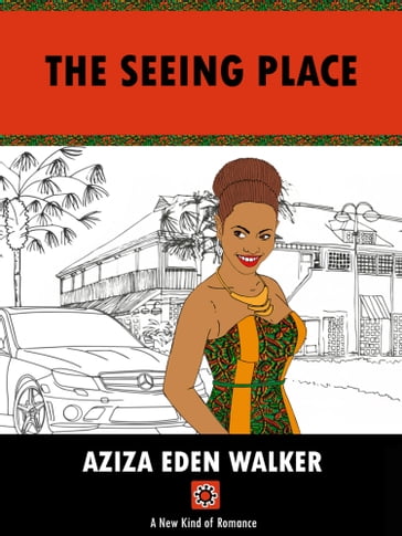 The Seeing Place - AZIZA EDEN WALKER