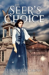 The Seer s Choice: A Novella of the Golden City