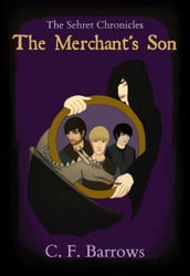 The Sehret Chronicles: The Merchant