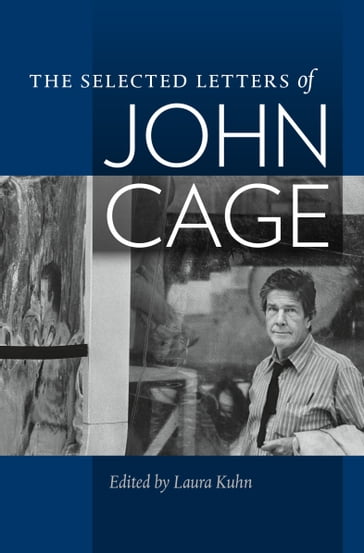 The Selected Letters of John Cage - John Cage