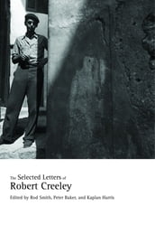 The Selected Letters of Robert Creeley