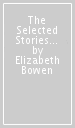 The Selected Stories of Elizabeth Bowen