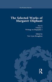 The Selected Works of Margaret Oliphant, Part II Volume 7