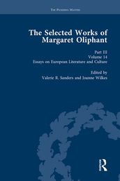 The Selected Works of Margaret Oliphant, Part III Volume 14