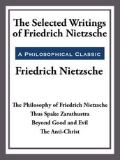 The Selected Writings of Friedrich Nietzsche