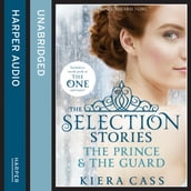 The Selection Stories: The Prince and The Guard: Tiktok made me buy it! (The Selection Novellas)