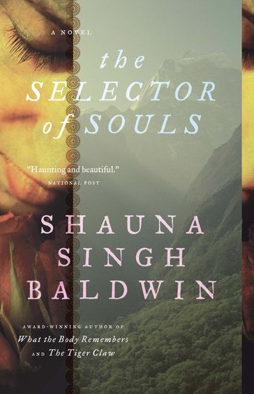 The Selector of Souls - Shauna Singh Baldwin