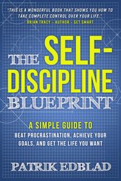 The Self-Discipline Blueprint