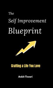 The Self Improvement Blueprint