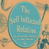 The Self-Inflicted Relative