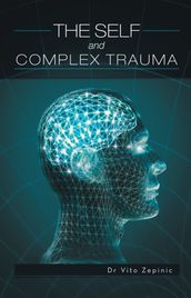 The Self and Complex Trauma