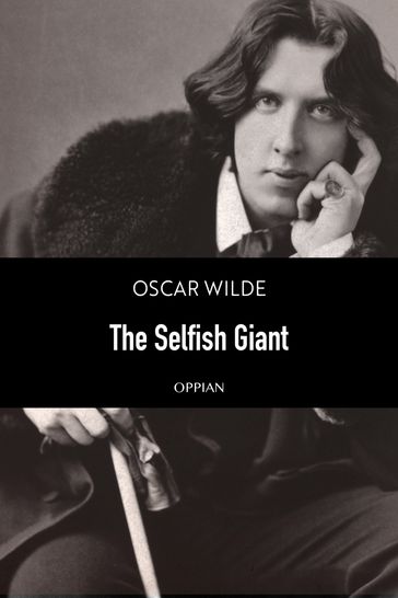 The Selfish Giant - Wilde Oscar