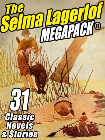 The Selma Lagerlof Megapack - Selma Lagerlof