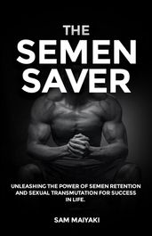The Semen Saver