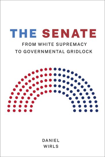 The Senate - Daniel Wirls