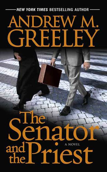 The Senator and the Priest - Andrew M. Greeley