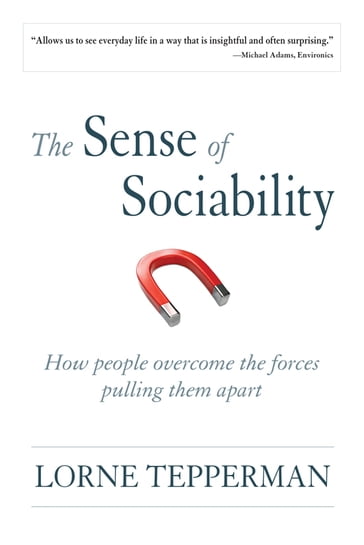The Sense of Sociability - Lorne Tepperman