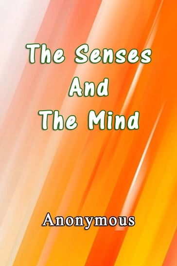 The Senses and The Mind - Anonymous