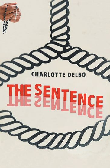 The Sentence - Charlotte Delbo