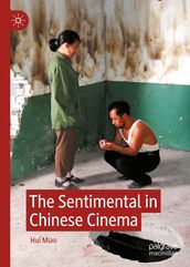 The Sentimental in Chinese Cinema