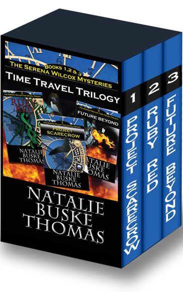 The Serena Wilcox Time Travel Trilogy - Natalie Buske Thomas