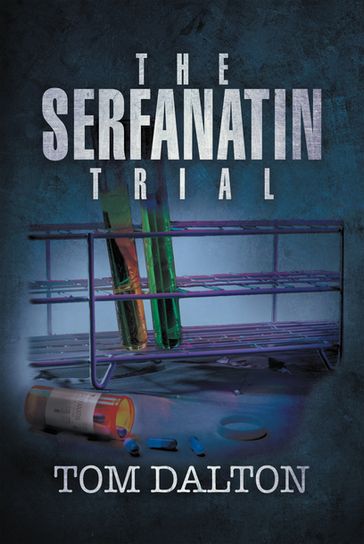 The Serfanatin Trial - Tom Dalton