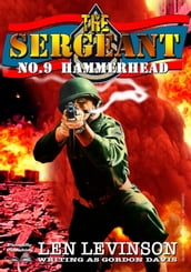 The Sergeant 9: Hammerhead